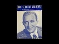 OLDIES 1950 Jan21 UK HOW CAN YOU BUY KILLARNEY-BING CROSBY