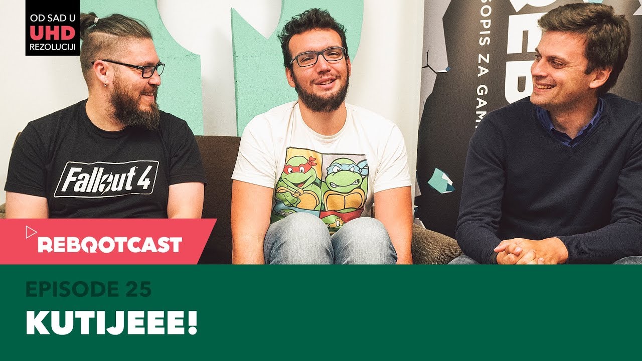 Rebootcast / Episode 26 / Kutijeee!