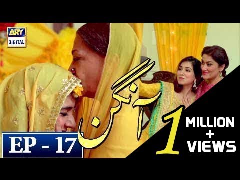Aangan Episode 17 - 28th February 2018 | ARY Digital Drama