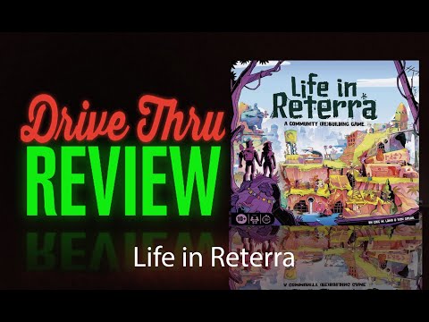 [DriveThruReview] #791: "Life in Reterra"