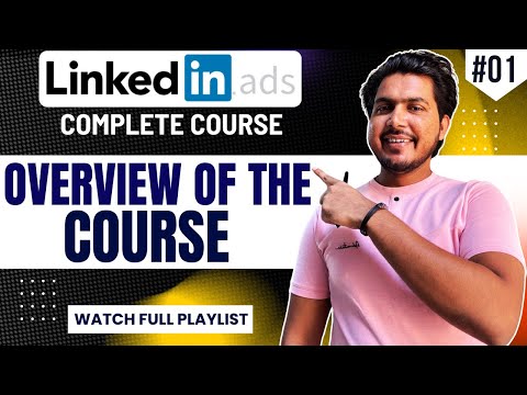 What Are LinkedIn Ads And Its Benefits Guide to LinkedIn Ad Formats LinkedIn ads full course