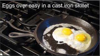 eggs over easy in a cast iron skillet