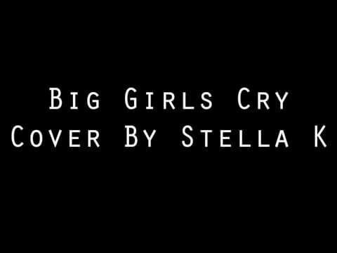Big Girls Cry | Sia | Cover By Stella K | Mix By Kai Antonio Portolano