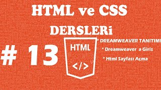 HTML/CSS DERSLERİ - DERS  13 - Dreamweaver Tanıtımı - Dreamweaver da Html Sayfası Açma