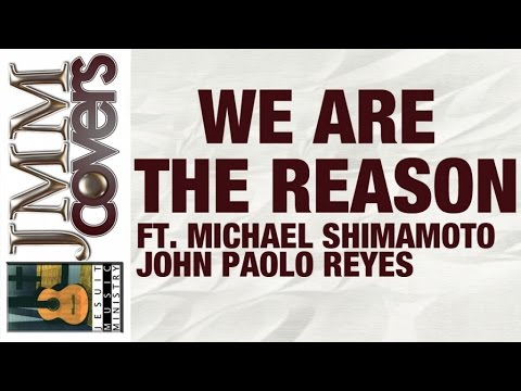JMM Covers "We Are The Reason" (David Meece)