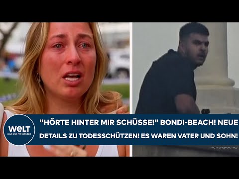 BONDI BEACH: "Ich hörte hinter mir Schüsse!" Neue Details zu Todesschützen! Es waren Vater und Sohn!