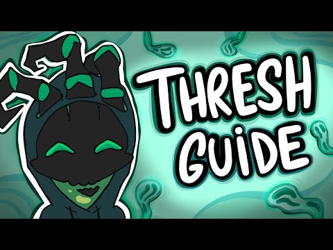 How to ACTUALLY play Thresh - A Beginner Guide