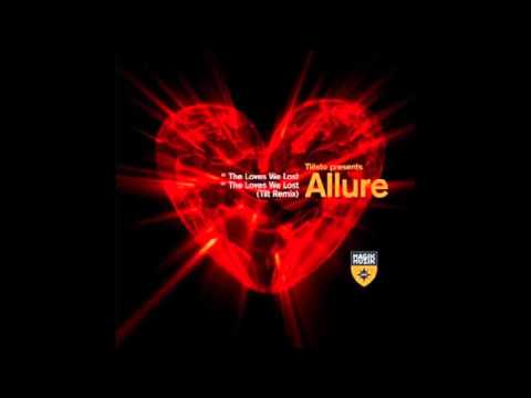 Tiësto presents Allure - The Loves We Lost (Original Mix)