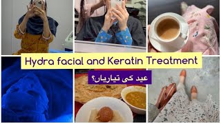 Days in my life: Hydra facial Keratin treatment an