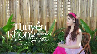 THUYỀN KHÔNG ĐỢI BẾN | Hương Ly x Lê Chí Trung | MV TEASER