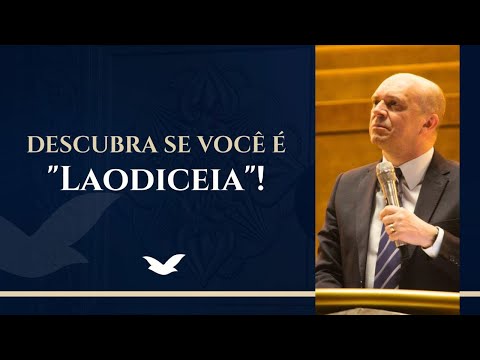 DESCUBRA SE VOCÊ É “LAODICEIA”!