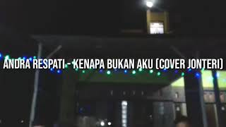 Download lagu Cover_andra respati kenapa bukan aku mp3
