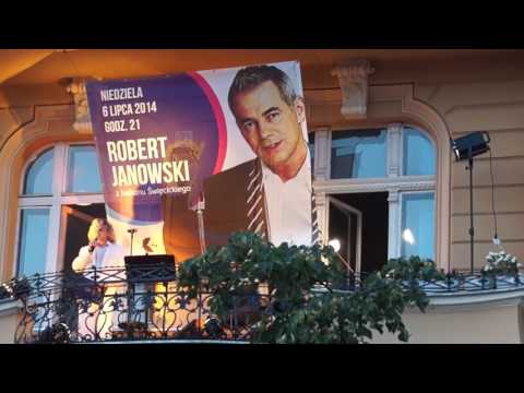 Robert Janowski -  Wystarczy być. BYDGOSZCZ 6.07.2014