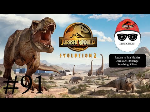 Return to Isla Nublar Jurassic Challenge Reaching 5 Stars - Jurassic World Evolution 2 (Part 91)