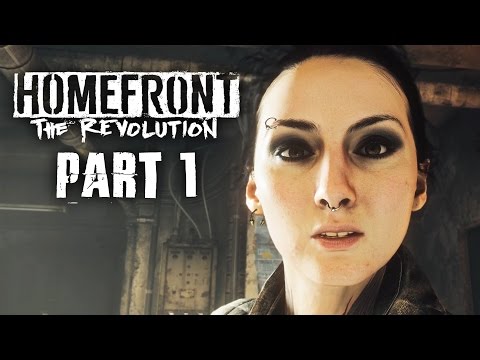 Homefront The Revolution Gameplay Walkthrough Part 1 - WE ARE THE RESISTANCE
