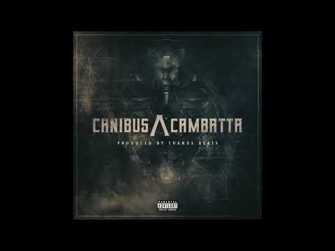 Canibus /\ Cambatta - Prod. By Thanos Beats