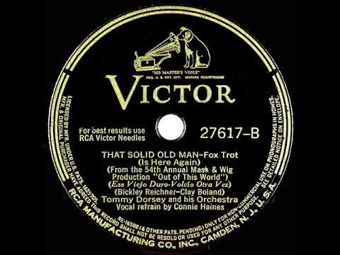 1941 Tommy Dorsey - That Solid Old Man (Is Here Again) (Connie Haines, vocal)