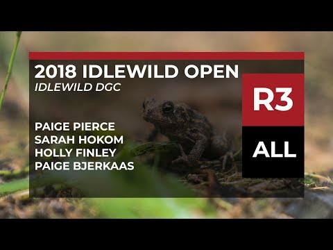 2018 Idlewild Open • Round 3 • Paige Pierce • Sarah Hokom • Holly Finley • Paige Bjerkaas