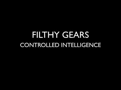 FILTHY GEARS - CONTROLLED INTELLIGENCE (INSTRUMENTAL)