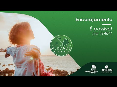 0745 - É possível ser feliz?
