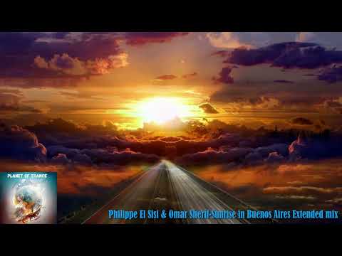 Philippe El Sisi & Omar Sherif-Sunrise in Buenos Aires Extended mix (FSOE)