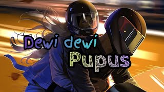 Download lagu Dewi Dewi - Pupus (Audio Lirik) mp3 Download lagu Dewi Dewi - Pupus (Audio Lirik) mp3