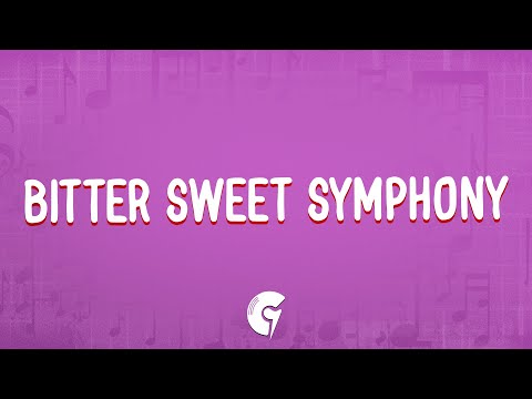The Verve - Bitter Sweet Symphony (Lyrics)
