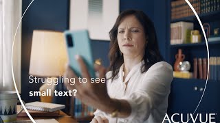 ACUVUE Struggling to See Small Text? Try ACUVUE MAX Multifocal