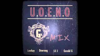 League of Extraordinary Gz - U.O.E.N.O. (G-Mix) featuring Lowkey, Lil J, Gerald G and Dowrong