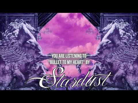 Stardust - "Bullet To My Heart" - Official Audio