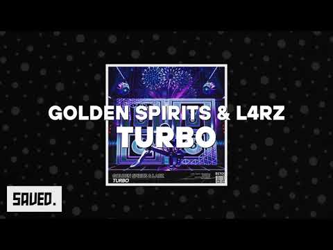 Golden Spirits & L4RZ - Turbo