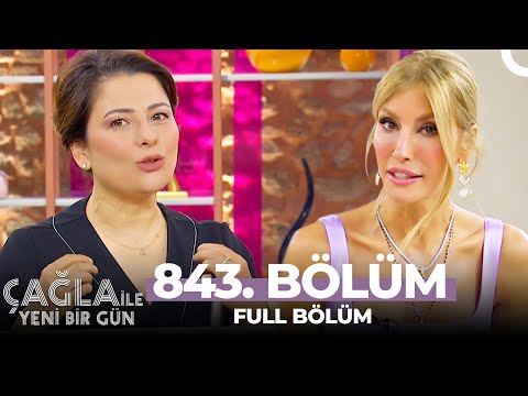 , title : 'Çağla İle Yeni Bir Gün 843. Bölüm | Dr. Ayça Kaya'