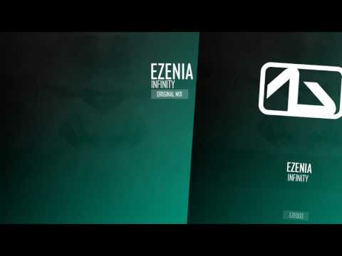 Ezenia - Infinity (Original Mix)