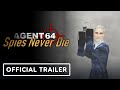 Agent 64 Spies Never Die - Official Trailer | Summer of Gaming 2022