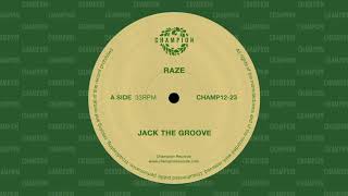 Raze - Jump In Your Dance [CHAMPION]