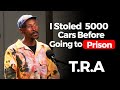 I Have Stolen Many Cars TRA Early Life In Soweto BMW First Day In Prison