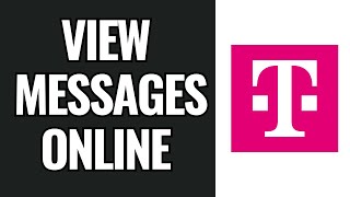 How To View T Mobile Text Messages Online (2025)