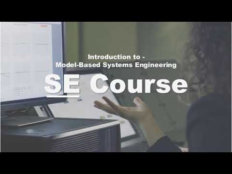 Introduction to Model Based Systems Engineering (MBSE),  SE Course