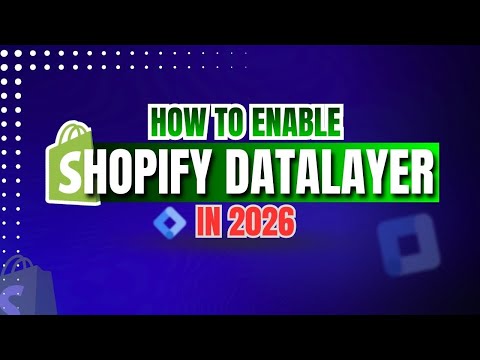How To Enable Shopify DataLayer in 2026 With GTM Preview || Custom Pixel