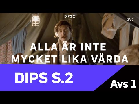 Dips 2 - Alla är inte lika mycket värda