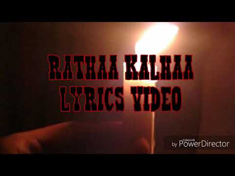 Rathaa Kalhaa ( Lyrics Video )