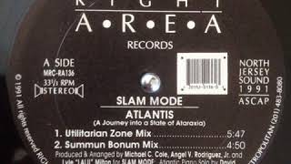 Slam Mode ‎– Atlantis (A Journey Into A State Of Ataraxia) Summun Bonum Mix