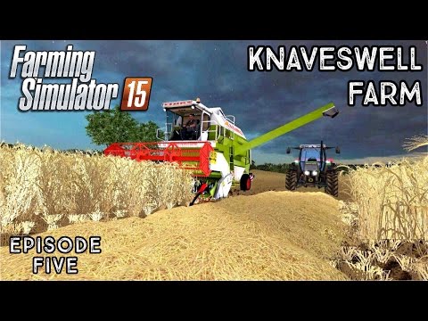 Let's Play Farming Simulator 2015 | Knaveswell Farm | Episode 5