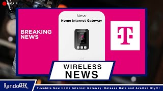 T-Mobile New Home Internet Gateway: Release Date and Availability!!!