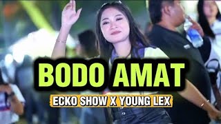 Download lagu BODO AMAT || LAGU REMIX TERBARU 2026 || DELON RMXR (ECKO SHOW FT YOUNG LEX)  mp3