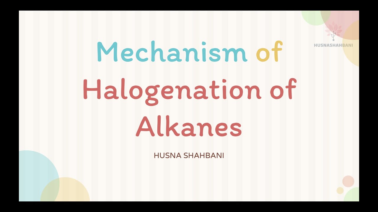 Mechanism of Halogenation of Alkanes