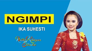 Download lagu (LIRIK) BOWO LANGGAM NGIMPI (SRIPAT SRIPIT) - IKA SUHESTI mp3