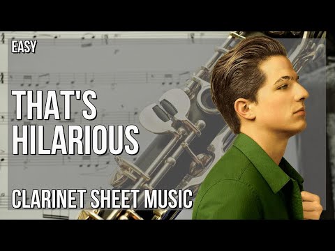 Clarinet Sheet Music: How to play That's Hilarious by Charlie Puth