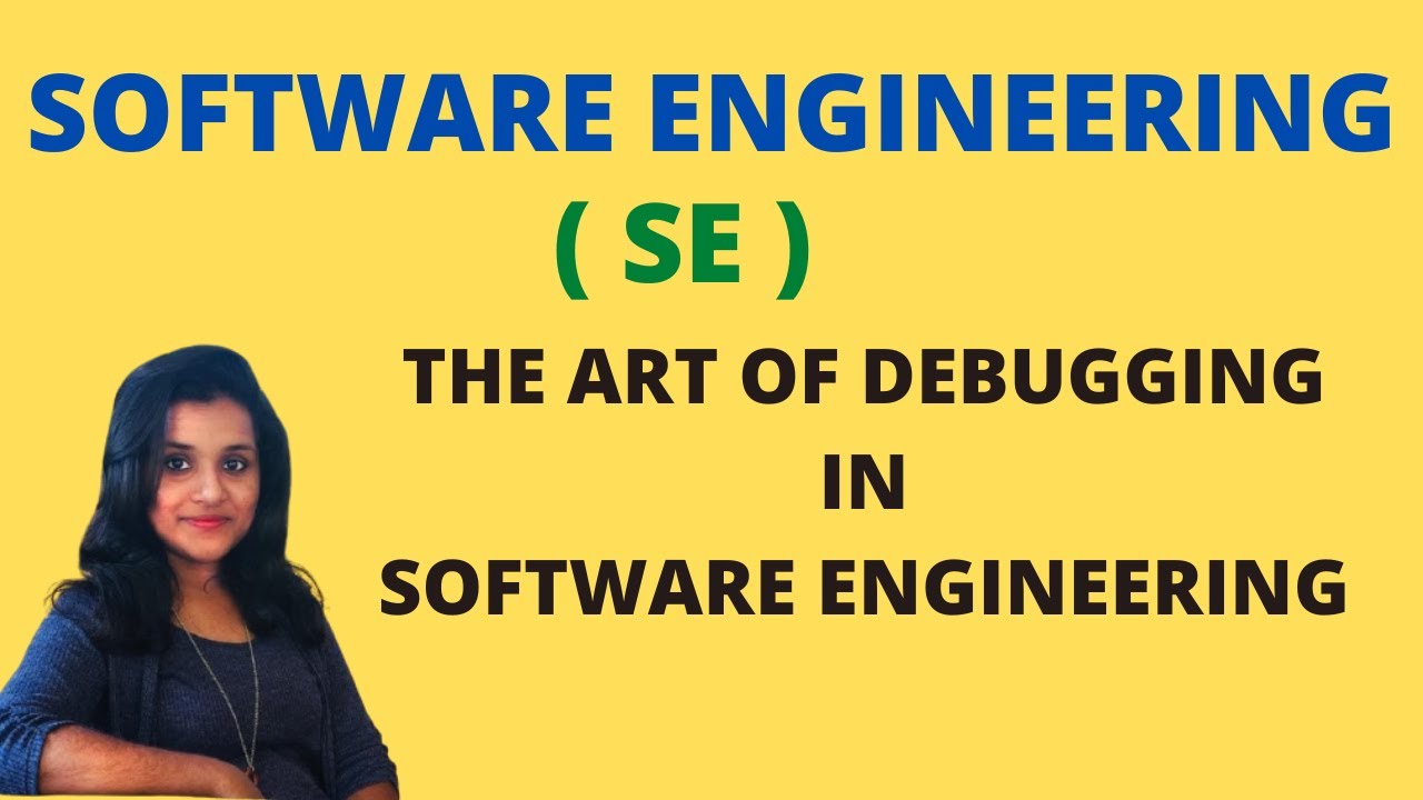The Art of Debugging in Software Engineering |SE|