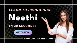 How to pronounce Neethi
